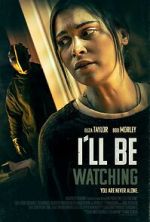 Watch I\'ll Be Watching Vodly
