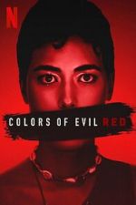 Watch Colors of Evil: Red Vodly