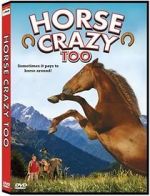 Watch Horse Crazy 2: The Legend of Grizzly Mountain Vodly