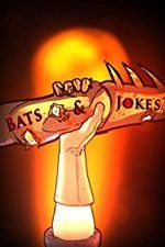 Watch Bats & Jokes Vodly