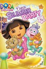 Watch Dora The Explorer: Dora's Slumber Party Vodly