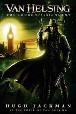 Watch Van Helsing: The London Assignment Vodly