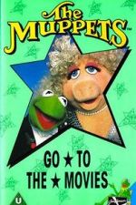 Watch The Muppets Go to the Movies Vodly