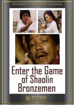 Watch Enter the Game of Shaolin Bronzemen Vodly