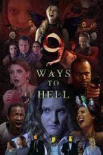 Watch 9 Ways to Hell Vodly