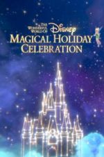 Watch The Wonderful World of Disney: Magical Holiday Celebration Vodly