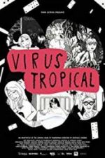 Watch Virus Tropical Vodly