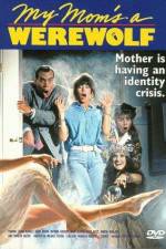 Watch My Mom's a Werewolf Vodly