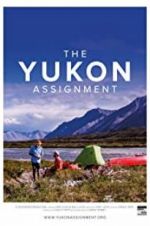 Watch The Yukon Assignment Vodly