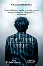 Watch Tortured for Christ Vodly