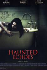 Watch Haunted Echoes Vodly