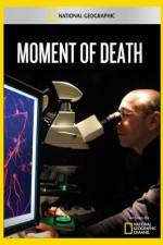 Watch National Geographic Moment of Death Vodly