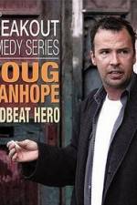 Watch Doug Stanhope: Deadbeat Hero Vodly