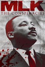 Watch MLK: The Conspiracies Vodly