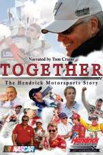 Watch Together The Hendrick Motorsports Story Vodly