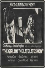 Watch The Girl on the Late, Late Show Vodly