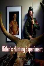 Watch Hitler's Hunting Experiment Vodly