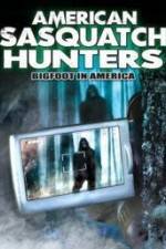 Watch American Sasquatch Hunters: Bigfoot in America Vodly