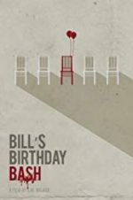 Watch Bill\'s Birthday Bash Vodly