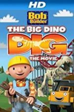 Watch Bob the Builder: Big Dino Dig Vodly