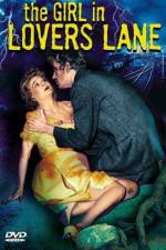 Watch The Girl in Lovers Lane Vodly