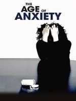 Watch The Age of Anxiety Vodly