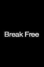 Watch Break Free Vodly