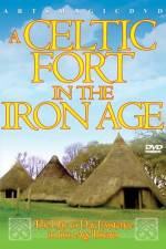 Watch A Celtic Fort In The Iron Age Vodly