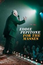 Watch Eddie Pepitone: For the Masses Vodly