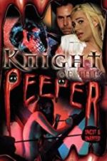 Watch Knight of the Peeper Vodly