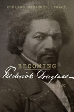 Watch Becoming Frederick Douglass Vodly