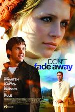 Watch Don\'t Fade Away Vodly