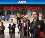 Watch Restless Virgins Vodly