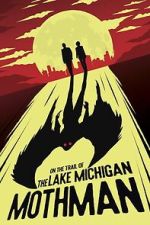 Watch On the Trail of the Lake Michigan Mothman Vodly