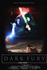 Watch Dark Fury: A Star Wars Fan Film Vodly