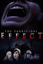 Watch The Parricidal Effect Vodly