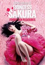 Watch Princess Sakura: Forbidden Pleasures Vodly