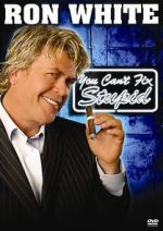 Watch Ron White: You Can\'t Fix Stupid Vodly