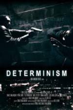 Watch Determinism Vodly