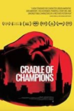 Watch Cradle of Champions Vodly