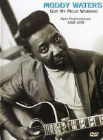 Watch Muddy Waters: Got My Mojo Working Vodly