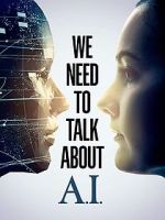 Watch We Need to Talk About A.I. Vodly