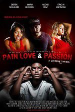 Watch Pain Love & Passion Vodly