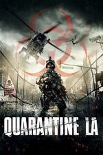 Watch Quarantine L.A. Vodly