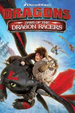 Watch Dragons: Dawn of the Dragon Racers Vodly