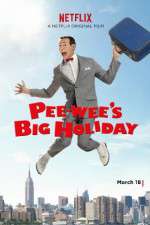 Watch Pee-wee's Big Holiday Vodly