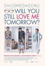 Watch Will You Still Love Me Tomorrow? Vodly