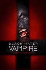 Watch Black Water Vampire Vodly