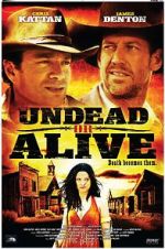 Watch Undead or Alive: A Zombedy Vodly