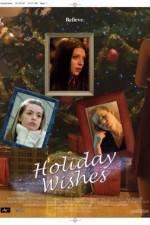 Watch Holiday Wishes Vodly